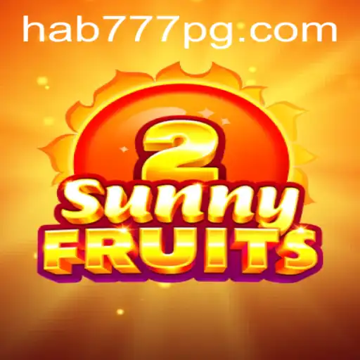 Tudo o Que Você Precisa Saber Sobre SunnyFruits2: Um Jogo Engajante no Hab777.com